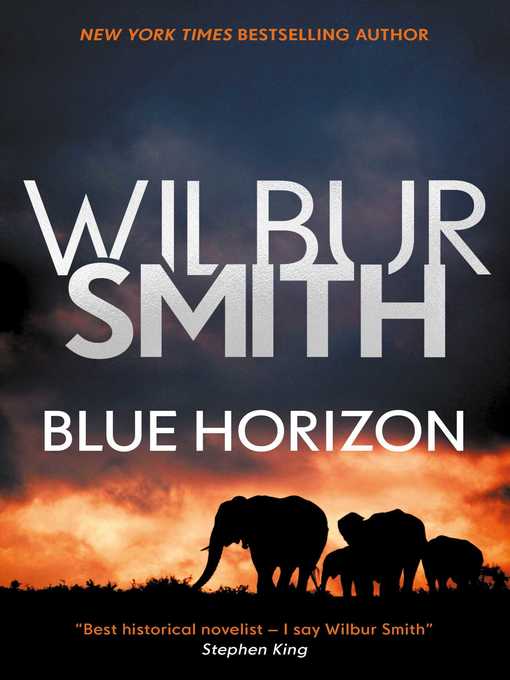 Title details for Blue Horizon by Wilbur Smith - Wait list